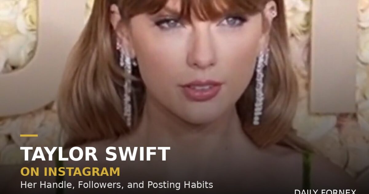 Taylor Swift’s Instagram: Handle, Followers, and What She Posts